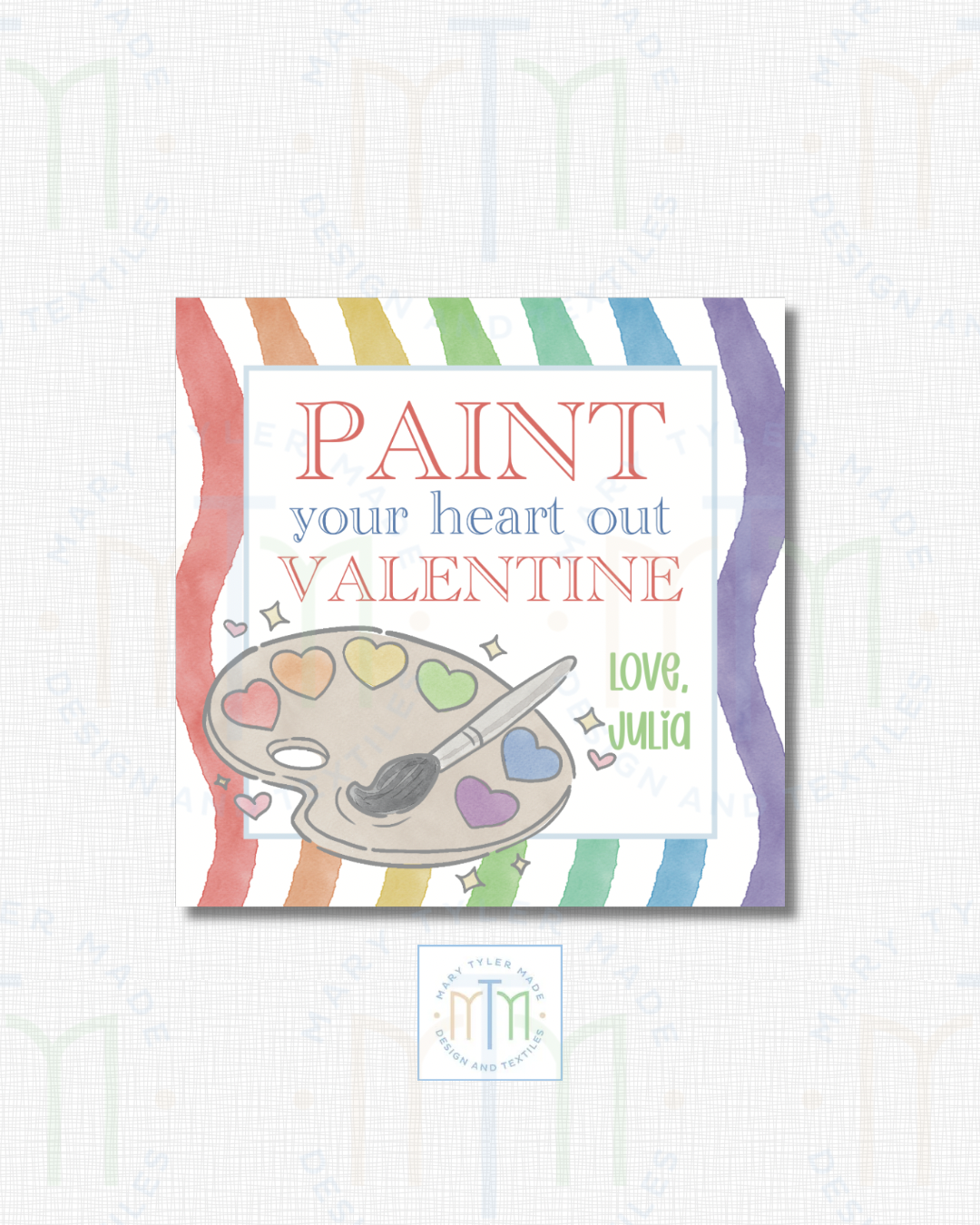 Paint Your Heart Out Valentine - Shipped Set of 25 Stickers or 3”x3” Card