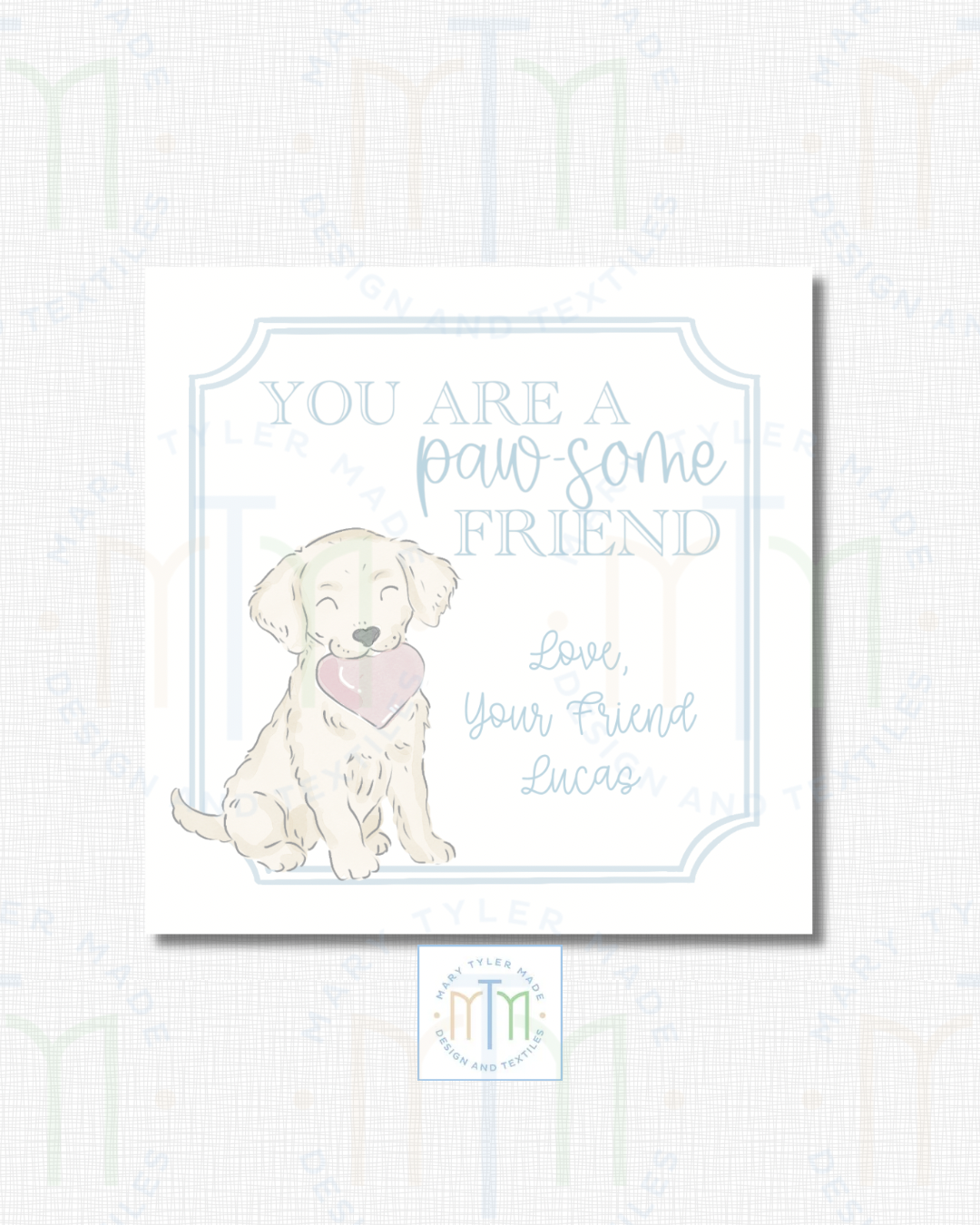 You are a PAW-SOME friend (Blue) - Shipped Set of 25 Stickers or 3”x3” Card