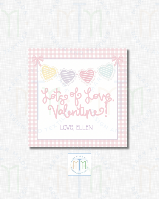 Lots of Love Valentine - Shipped Set of 25 Stickers or 3”x3” Card