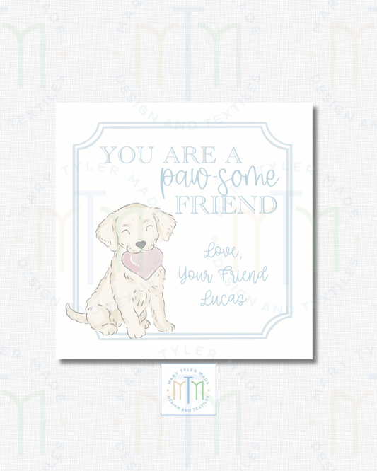 Print at Home-  You’re a PAW-SOME friend (Blue)
