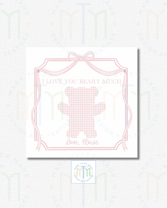 I Love You Beary Much (Pink Bear)- Shipped Set of 25 Stickers or 3”x3” Card