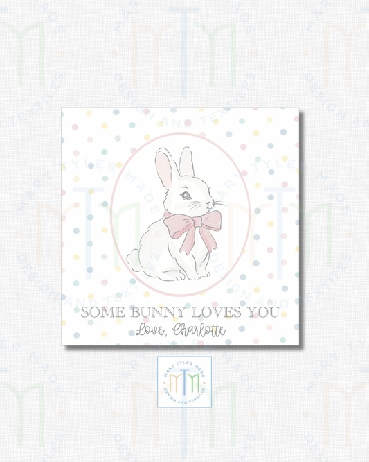 Some Bunny Loves You - Shipped Set of 25 Stickers or 3”x3” Card