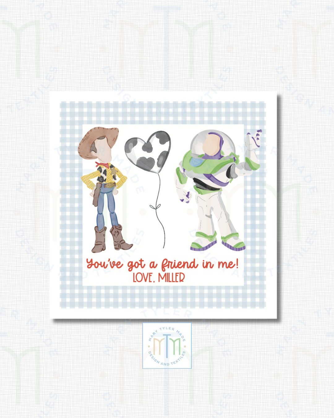You’ve Got a Friend In Me Valentine - Shipped Set of 25 Stickers or 3”x3” Card